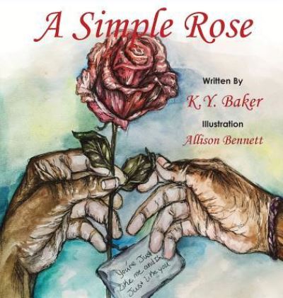 Cover for Kortisha y Baker · A Simple Rose (Hardcover Book) (2015)