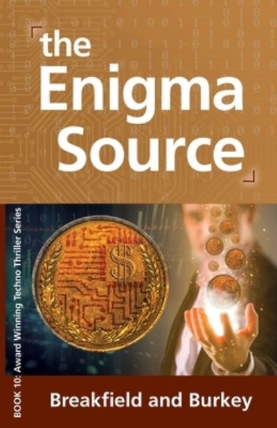 The Enigma Source - Enigma - Charles V Breakfield - Books - Icabod Press - 9781946858399 - October 15, 2021