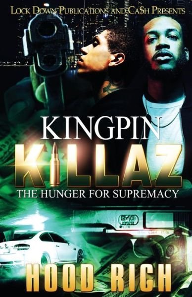 Cover for Hood Rich · Kingpin Killaz: The Hunger for Supremacy - Kingpin Killaz (Taschenbuch) (2018)
