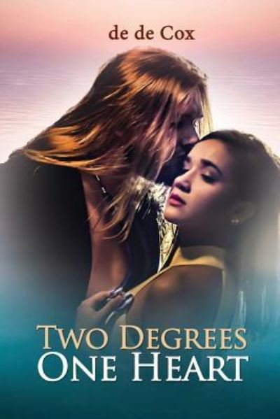 Cover for De De Cox · Two Degrees One Heart (Paperback Book) (2019)