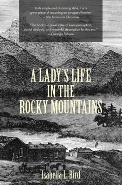 Cover for Isabella L Bird · A Lady's Life in the Rocky Mountains (Warbler Classics) (Paperback Book) (2021)