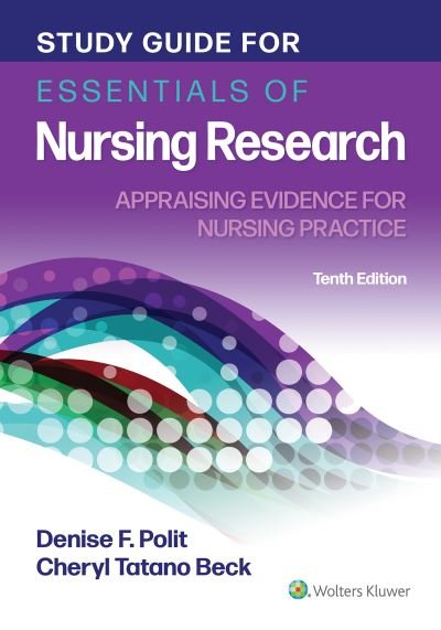 Cover for Polit &amp; Beck · Study Guide for Essentials of Nursing Research: Appraising Evidence for Nursing Practice (Paperback Book) [10 Revised edition] (2021)
