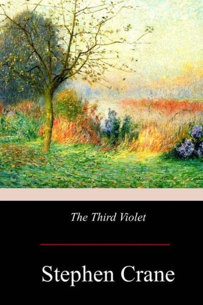 Cover for Stephen Crane · The Third Violet (Paperback Book) (2017)