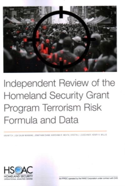 Cover for Ian Mitch · Independent Review of the Homeland Security Grant Program Terrorism Risk Formula and Data (Book) (2023)