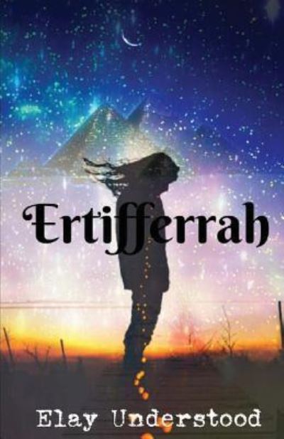 Cover for Elay Understood · Ertifferrah (Paperback Book) (2017)