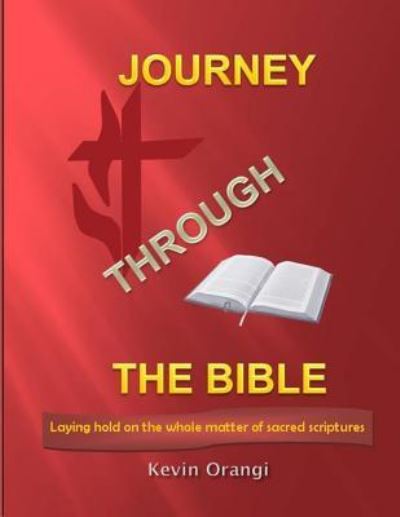 Cover for Kevin Orangi · Journey Through the Bible (Paperback Book) (2018)