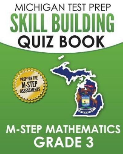 Cover for Test Master Press Michigan · MICHIGAN TEST PREP Skill Building Quiz Book M-STEP Mathematics Grade 3 (Pocketbok) (2017)