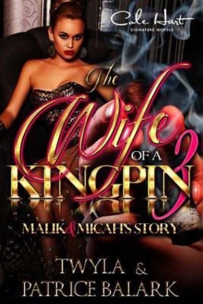 Cover for Twyla T · The Wife of a Kingpin 3 (Paperback Book) (2018)