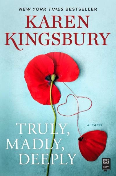 Cover for Karen Kingsbury · Truly, Madly, Deeply: A Novel (Pocketbok) (2021)