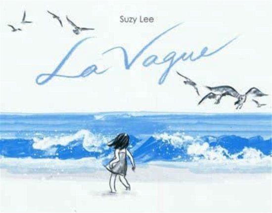 Cover for Suzy Lee · La vague (Paperback Book) (2011)