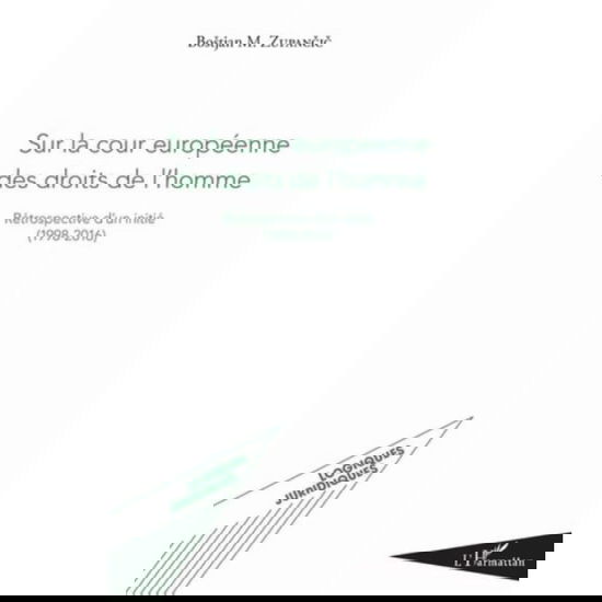 Cover for Bostjan M. Zupancic · Sur la cour européenne des droits de l'homme (Paperback Book) (2021)