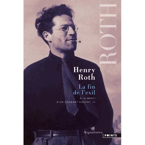 Cover for Henry Roth · Fin de L'Exil. a la Merci D'Un Courant Violent, Iii V3 (Paperback Book) (2013)