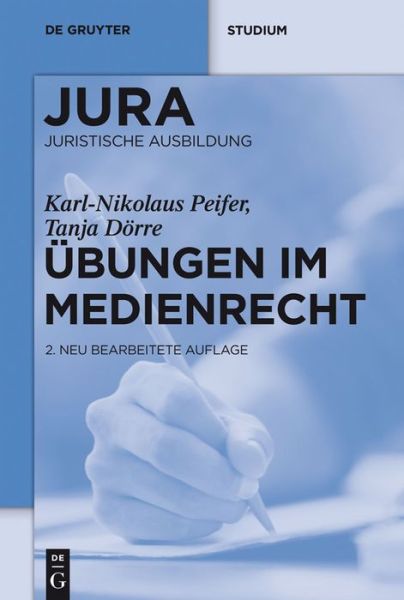 Cover for Tanja Dorre · Ubungen Im Medienrecht (Jura: Juristische Ausbildung) (German Edition) (Paperback Book) [German, 2 edition] (2011)