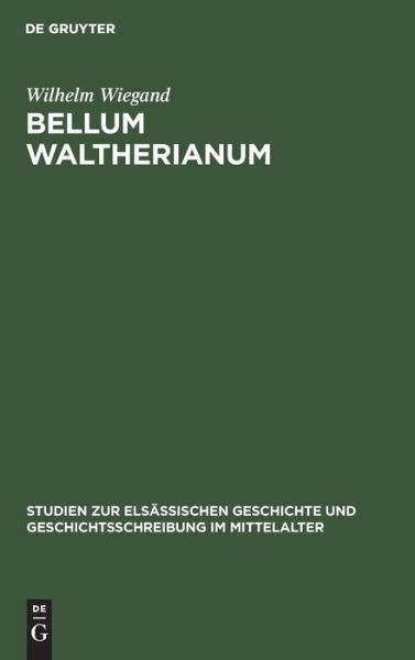 Cover for Wilhelm Wiegand · Bellum Waltherianum (Book) (1901)