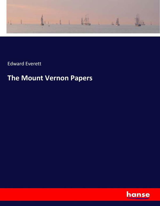 Cover for Everett · The Mount Vernon Papers (Book) (2017)