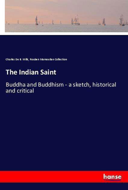 Cover for Mills · The Indian Saint (Book)