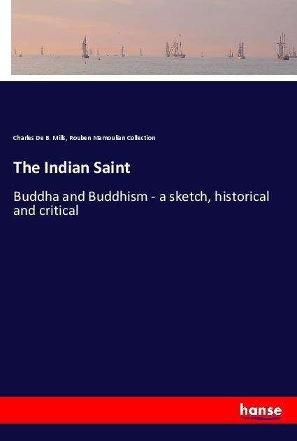 Cover for Mills · The Indian Saint (Bog)