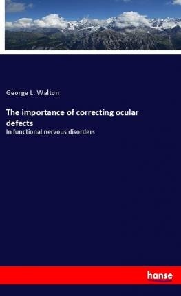 The importance of correcting ocu - Walton - Livros -  - 9783337935399 - 