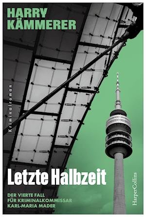 Harry Kämmerer · Letzte Halbzeit (Bok) (2024)