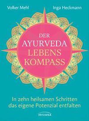 Cover for Volker Mehl · Der Ayurveda-Lebenskompass (Book) (2022)