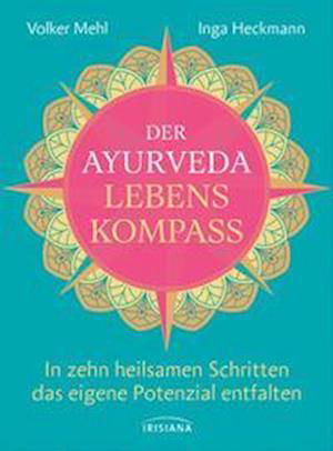 Cover for Volker Mehl · Der Ayurveda-Lebenskompass (Bok) (2022)