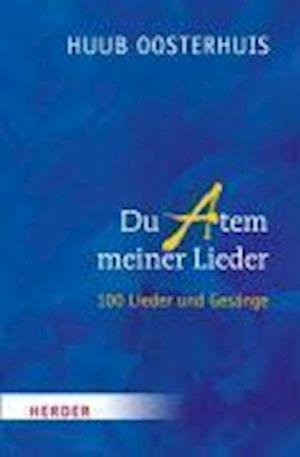 Cover for H. Oosterhuis · Du bist d.Atem mei.Lieder (Buch)