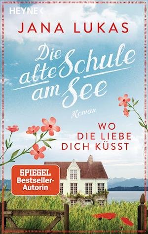 Cover for Jana Lukas · Wo die Liebe dich küsst (Book) (2023)