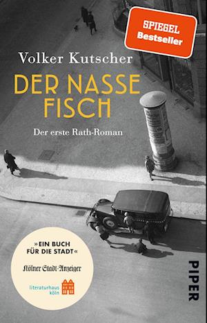 Der nasse Fisch (Sonderausgabe Ein Buch für die Stadt Köln 2023) - Volker Kutscher - Kirjat - Piper - 9783492320399 - torstai 27. heinäkuuta 2023