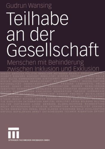 Cover for Gudrun Wansing · Teilhabe an Der Gesellschaft: Menschen Mit Behinderung Zwischen Inklusion Und Exklusion (Paperback Book) [2005 edition] (2005)