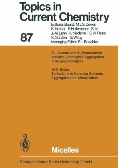 Micelles - Topics in Current Chemistry - Kendall N. Houk - Bøker - Springer-Verlag Berlin and Heidelberg Gm - 9783540096399 - 1. desember 1979