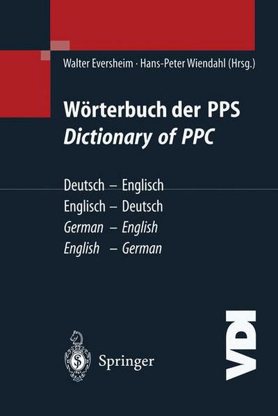 Cover for W Eversheim · Worterbuch Der PPS, Dictionary of PPC: Deutsch-Englisch / Englisch-Deutsch. German-English / English-German - VDI-Buch (Hardcover Book) [2000 edition] (2000)