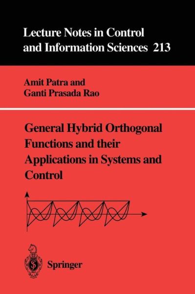 Ganti Prasada Rao · General Hybrid Orthogonal Functions and their Applications in Systems and Control - Lecture Notes in Control and Information Sciences (Taschenbuch) (1996)