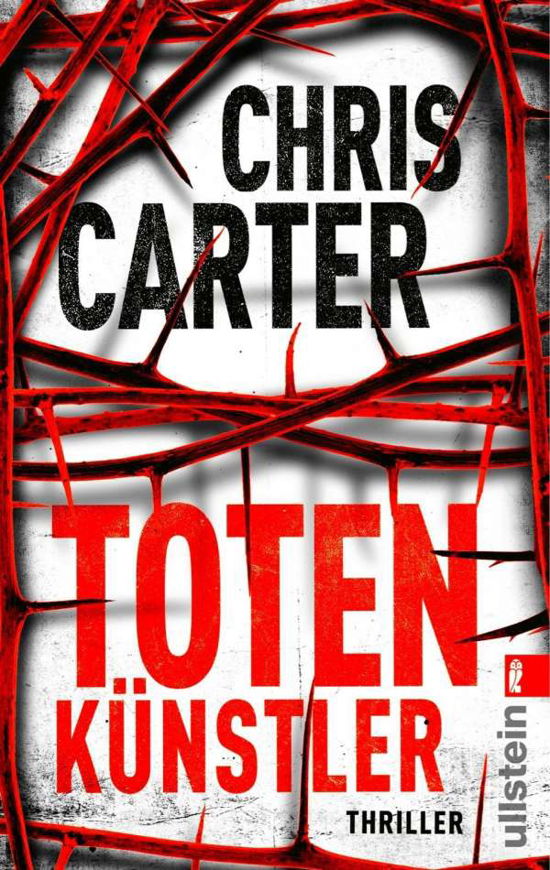 Ullstein 28539 Carter.Totenkünstler - Chris Carter - Bücher -  - 9783548285399 - 