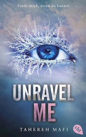 Cover for Tahereh H. Mafi · Unravel Me (Book) (2023)