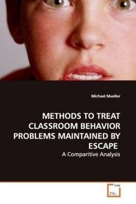 Cover for Mueller · Methods to Treat Classroom Beha (Book)