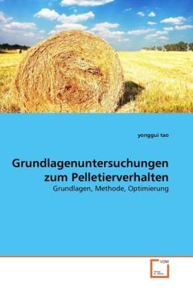 Grundlagenuntersuchungen zum Pellet - Tao - Książki -  - 9783639295399 - 