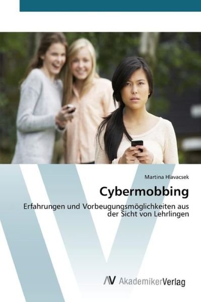 Cover for Hlavacsek Martina · Cybermobbing (Paperback Book) (2015)