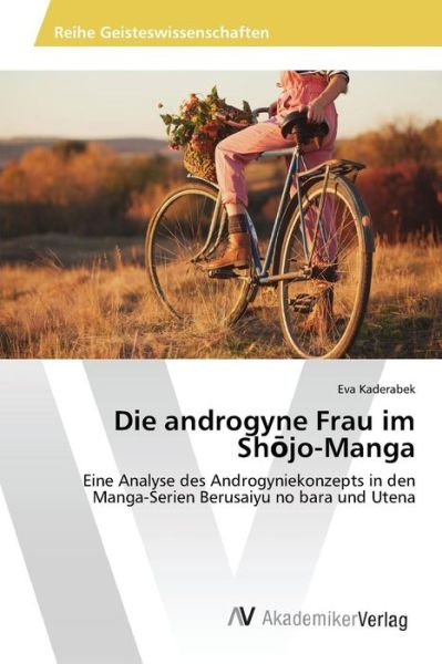 Cover for Kaderabek Eva · Die Androgyne Frau Im Sh Jo-manga (Pocketbok) (2015)