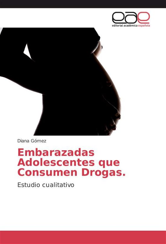Cover for Gómez · Embarazadas Adolescentes que Cons (Book)