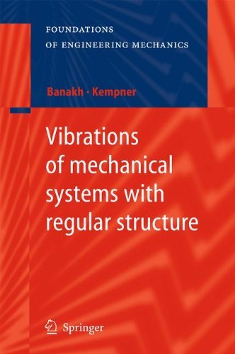 Cover for Ludmilla Banakh · Vibrations of mechanical systems with regular structure - Foundations of Engineering Mechanics (Paperback Bog) [2010 edition] (2012)