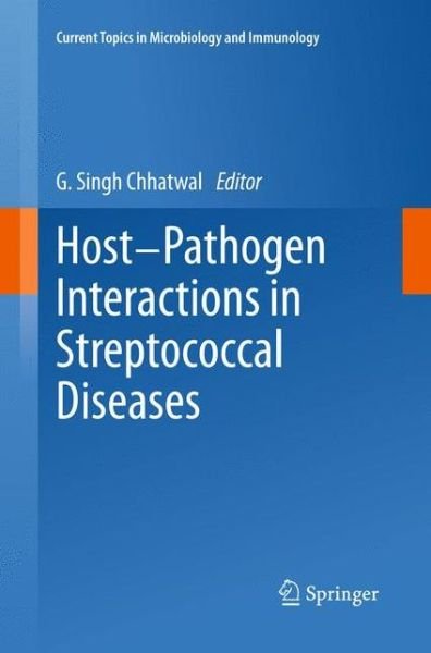 Cover for G Singh Chhatwal · Host-Pathogen Interactions in Streptococcal Diseases - Current Topics in Microbiology and Immunology (Hardcover bog) [2013 edition] (2013)