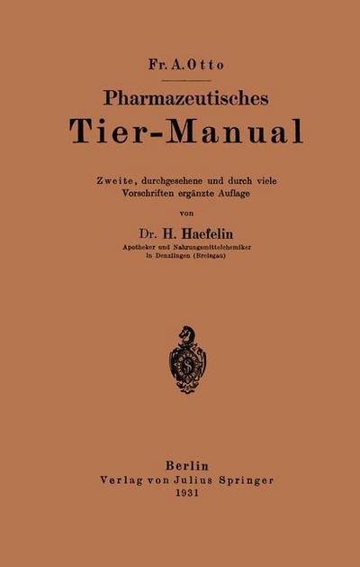 Cover for Fr A Otto · Pharmazeutisches Tier-Manual (Taschenbuch) [2nd 2. Aufl. 1931 edition] (1931)