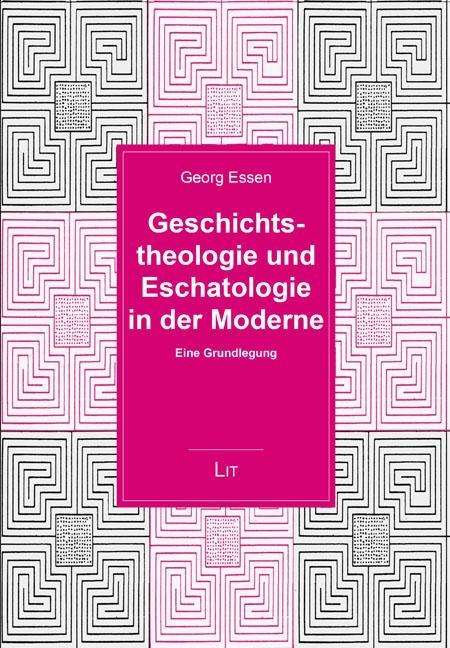 Cover for Essen · Geschichtstheologie und Eschatolo (Book)