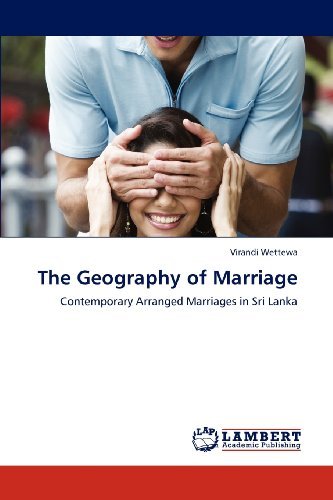 Cover for Virandi Wettewa · The Geography of Marriage: Contemporary Arranged Marriages in Sri Lanka (Paperback Bog) (2012)