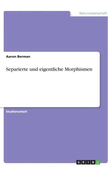 Cover for Berman · Separierte und eigentliche Morph (Book)