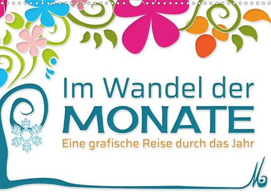 Im Wandel der Monate (Wandkalender 20 - M - Bøger -  - 9783672290399 - 