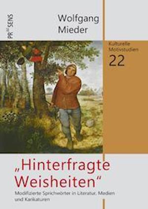 Cover for Wolfgang Mieder · &quot;Hinterfragte Weisheiten&quot; (Hardcover Book) (2022)