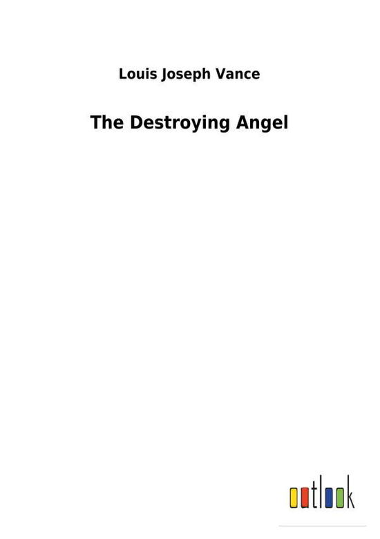 Cover for Vance · The Destroying Angel (Bok) (2018)