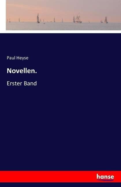 Cover for Paul Heyse · Novellen.: Erster Band (Paperback Book) (2016)