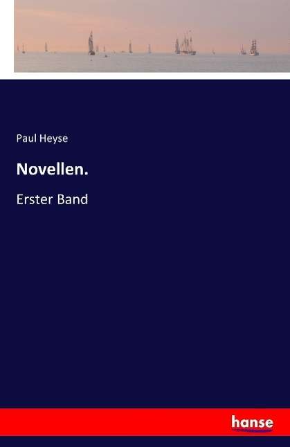 Novellen.: Erster Band - Paul Heyse - Books - Hansebooks - 9783741110399 - March 3, 2016